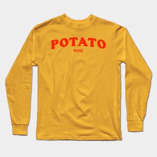 POTATO BUNS Long Sleeve T-Shirt